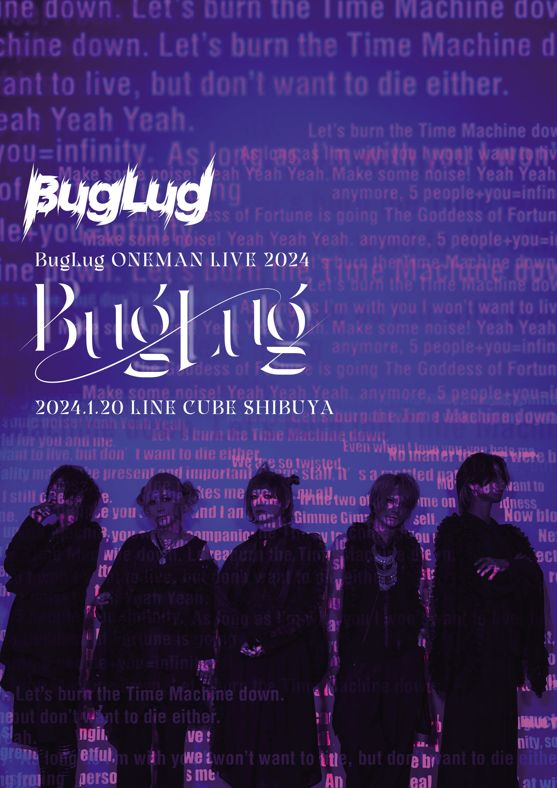 LIVE DVD「BugLug ONEMAN LIVE 2024『BugLug』 2024.1.20 LINE CUBE SHIBUYA」 |  GALAXY BROAD SHOP